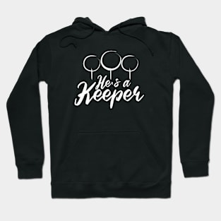 He's a Keeper Hoodie